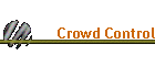 Crowd Control